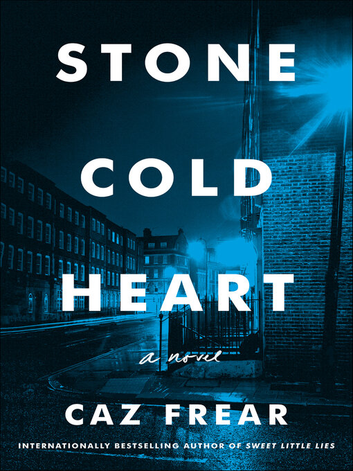 Title details for Stone Cold Heart by Caz Frear - Available